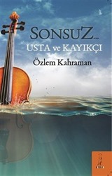 Sonsuz... Usta ve Kayıkçı