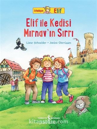 Arkadaşim Elif / Elif İle Kedisi Mirnav'in Sırrı