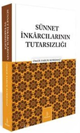 Sünnet İnkarcılarının Tutarsızlığı