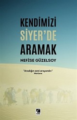 Kendimizi Siyer'de Aramak