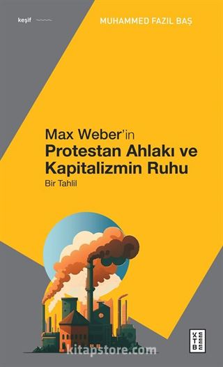 Max Weber'in Protestan Ahlakı