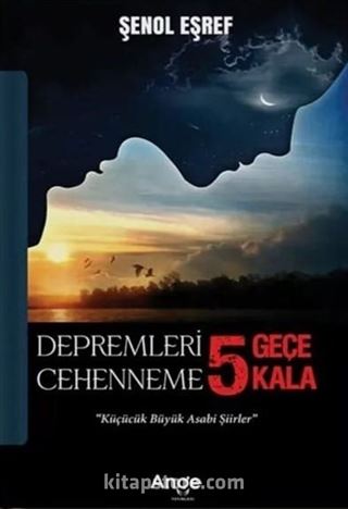 Depremleri 5 Geçe Cehenneme 5 Kala