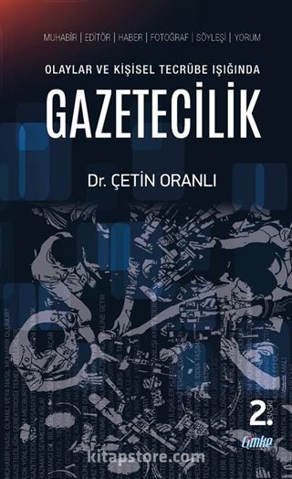 Olaylar ve Kişisel Tecrübe Işığında Gazetecilik