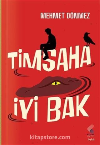 Timsaha İyi Bak