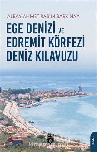 Ege Denizi ve Edremit Körfezi Deniz Kılavuzu