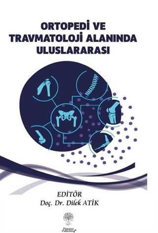 Ortopedi ve Travmatoloji Alanında Uluslararası Araştırmalar