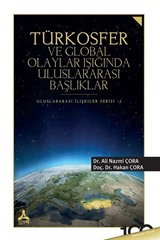 Türkosfer ve Global Olaylar Işığında Uluslararası Başlıklar