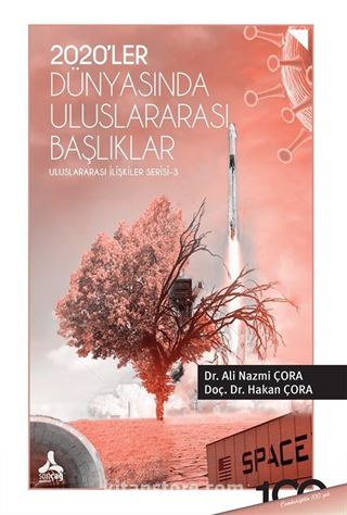 2020'ler Dünyasında Uluslararası Başlıklar