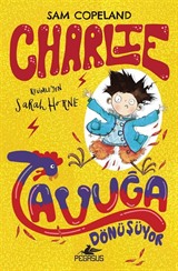 Charlie Tavuğa Dönüşüyor / Charlie Serisi 1