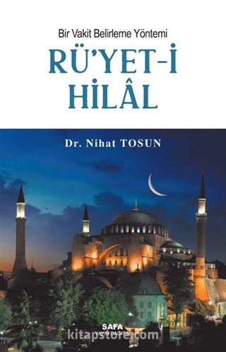 Bir Vakit Belirleme Yöntemi Rü'yet-i Hilal