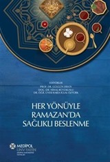 Her Yönüyle Ramazan'da Sağlıklı Beslenme