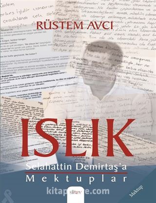 Islık (Selahattin Demirtaş'a Mektuplar)