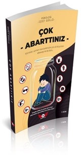 Çok Abarttınız