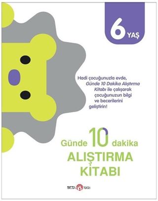 Günde 10 Dakika Alıştırma Kitabı 6 Yaş