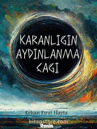 Karanlığın Aydınlanma Çağı