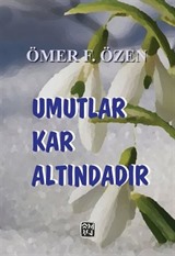 Umutlar Kar Altındadır