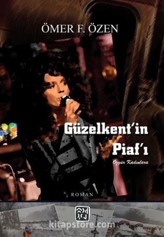 Güzelkent'in Piaf'ı