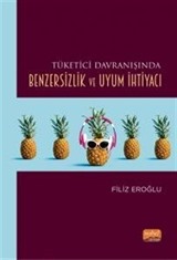 Tüketici Davranışında Benzersizlik ve Uyum İhtiyacı