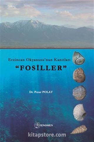 Erzincan Okyanusu'nun Kanıtları 'Fosiller'