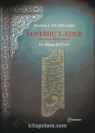 Miftaḥu'l-Edeb (İnceleme-Metin-Dizin)