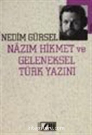 Nazım Hikmet ve Geleneksel Türk Yazını