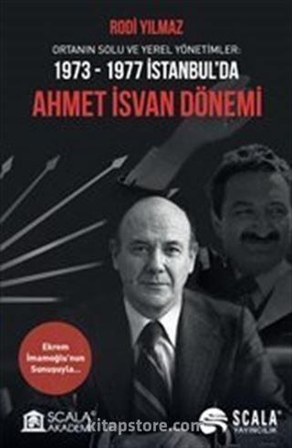 1973-1977 İstanbul'da Ahmet İsvan Dönemi