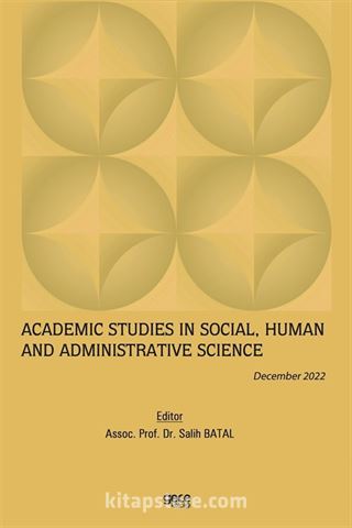 Academic Studies in Social, Human and Administrative Science / December 2022