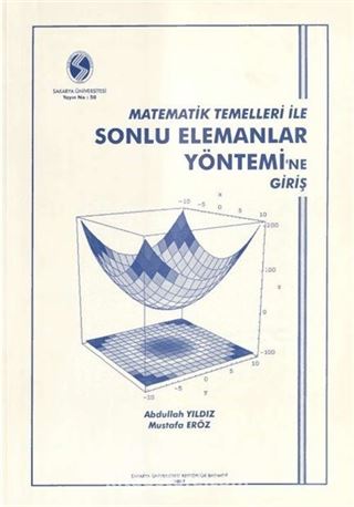 Matematik Temelleri ile Sonlu Elemanalar Yönetimi'ne Giriş