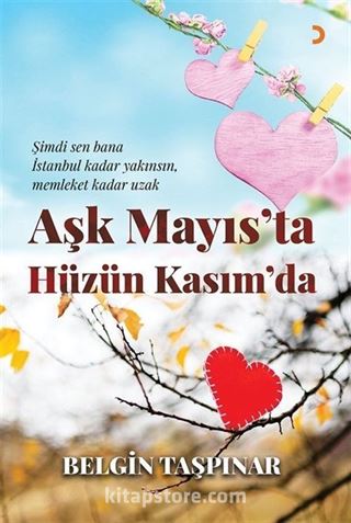 Aşk Mayıs'ta Hüzün Kasım'da