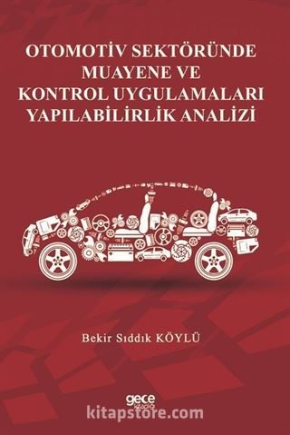 Otomotiv Sektöründe Muayene Ve Kontrol Uygulamaları Yapılabilirlik Analizi