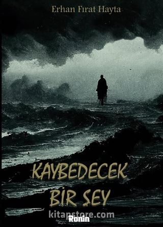 Kaybedecek Bir Şey