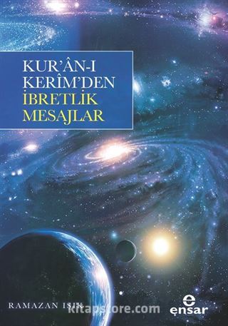 Kur'an- Kerim'den İbretlik Mesajlar