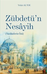 Zübdetü'n Nesayih (Nasihatların Özü)