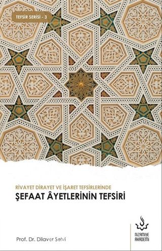 Rivayet Dirayet ve İşaret Tefsirlerinde Şefaat Ayetleri