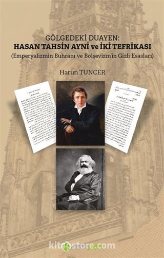 Gölgedeki Duayen: Hasan Tahsin Aynî ve İki Tefrikası (Emperyalizmin Buhranı ve Bolşevizm'in Gizli Esasları)