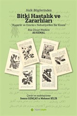 Halk Bilginlerinden Bitki Hastalık ve Zararlıları 'Haşerat ve Emraz-ı Nebatiye'den Bir Kısım'