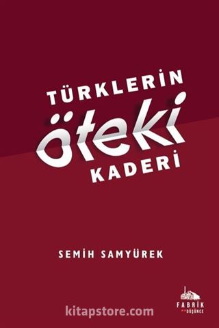 Türklerin Öteki Kaderi