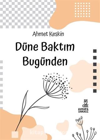 Düne Baktım Bugünden