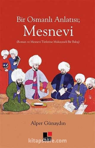 Bir Osmanlı Anlatısı Mesnevi