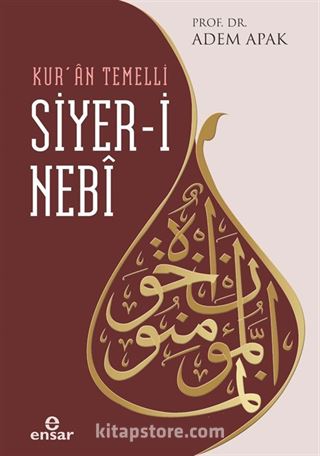 Kur'an Temelli Siyer-i Nebi