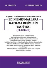 Boşanma Ve Miras Hukuku Uygulamasında Edinilmiş Mallara Katılma Rejiminin Tasfiyesi (El Kitabı)