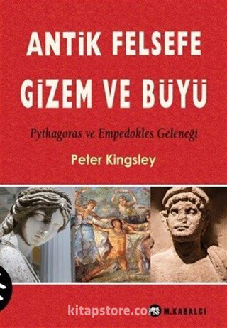 Antik Felsefe, Gizem ve Büyü