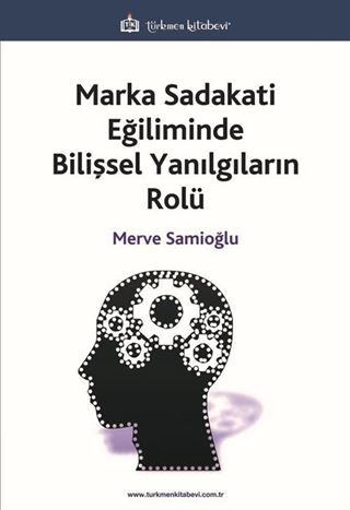 Marka Sadakati Eğiliminde Bilişsel Yanılgıların Rolü