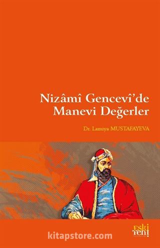 Nizamî Gencevî'de Manevi Değerler