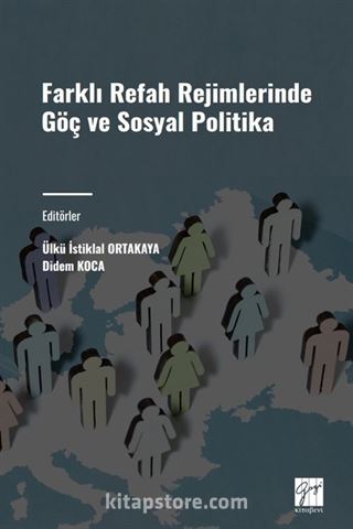 Farklı Refah Rejimlerinde Göç ve Sosyal Politika