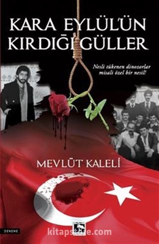 Kara Eylül'ün Kırdığı Güller