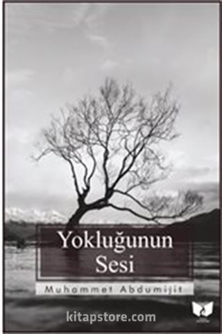 Yokluğunun Sesi