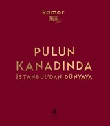 Pulun Kanadında İstanbul'dan Dünyaya