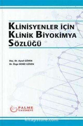 Klinisyenler için Klinik Biyokimya Sözlüğü