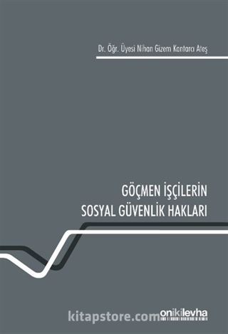 Göçmen İşçilerin Sosyal Güvenlik Hakları